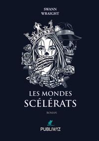 Les mondes scélérats