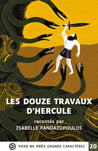 LES DOUZE TRAVAUX D'HERCULE - GRANDS CARACTERES, EDITION ACCESSIBLE POUR LES MALVOYANTS