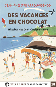 HISTOIRES DES JEAN-QUELQUE-CHOSE – DES VACANCES EN CHOCOLAT