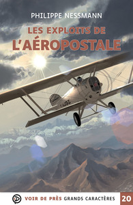 LES EXPLOITS DE L'AEROPOSTALE