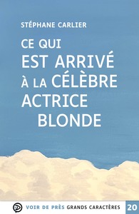 CE QUI EST ARRIVE A LA CELEBRE ACTRICE BLONDE