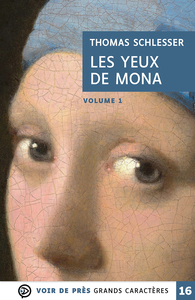 LES YEUX DE MONA (2 VOLUMES) - GRANDS CARACTERES, EDITION ACCESSIBLE POUR LES MALVOYANTS