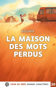 LA MAISON DES MOTS PERDUS