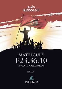 Matricule F23.36.10 - Je veux ma place au Paradis