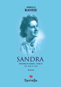 Sandra - Mémoire de femmes : Tome III