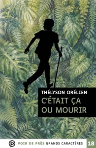 C'ETAIT CA OU MOURIR