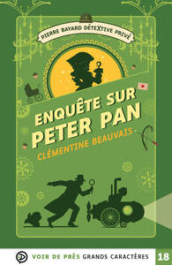 PIERRE BAYARD DETEXTIVE PRIVE – ENQUETE SUR PETER PAN