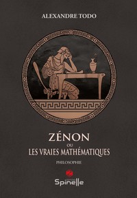 Zénon ou les vraies mathématiques