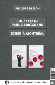 OFFRE DECOUVERTE PHILIPPE BESSON (UN CERTAIN PAUL DARRIGRAND – DINER A MONTREAL)