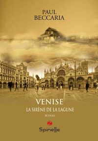 VENISE - LA SIRENE DE LA LAGUNE