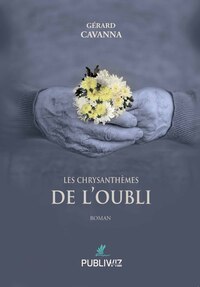 Les chrysanthèmes de l’oubli