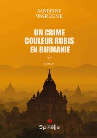 Un crime couleur rubis en Birmanie