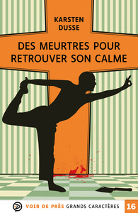 DES MEURTRES POUR RETROUVER SON CALME