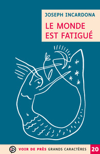 LE MONDE EST FATIGUE