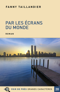 PAR LES ECRANS DU MONDE