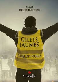 Gilets jaunes et samedis noirs