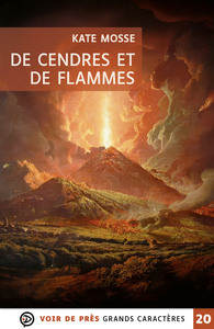 DE CENDRES ET DE FLAMMES