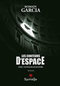 Les conteurs d’espaces - Livre I : Les voleurs de souvenirs