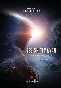 Les Shitemayan - Tome I : La menace des Fanakenan