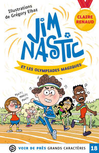 JIM NASTIC ET LES OLYMPIADES MAGIQUES - GRANDS CARACTERES, EDITION ACCESSIBLE POUR LES MALVOYANTS