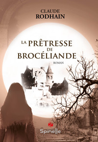 La prêtresse de Brocéliande