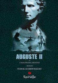 Auguste II - ou l'inaliénable identité