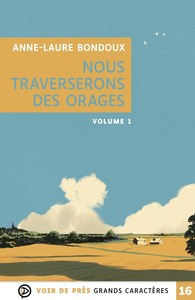 NOUS TRAVERSERONS DES ORAGES (2 VOLUMES)