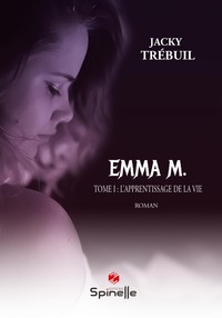Emma M. - L’apprentissage de la vie