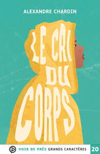 LE CRI DU CORPS
