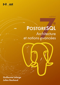 PostgreSQL – Architecture et notions avancées