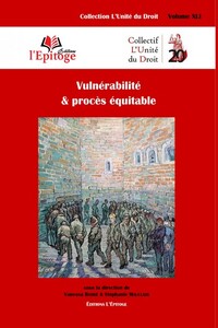 Vulnérabilité & procès équitable