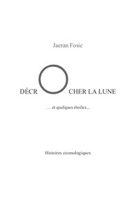 Décrocher la lune... et quelques étoiles...