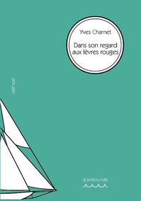 Dans son regard aux lèvres rouges