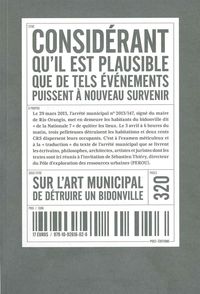 CONSIDERANT QU'IL EST PLAUSIBLE QUE DE TELS EVENEMENTS PUISSENT A NOUVEAU SURVENIR - SUR L'ART MUNIC