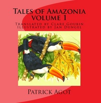 Tales of Amazonia: Volume I