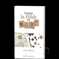 Prendre la Bible au mot?