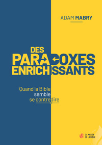 Des paradoxes enrichissants