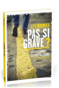 Pas si grave? : Ces attitudes que nous tolérons