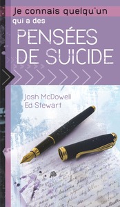 Je connais quelqu'un qui a des pensées de suicide