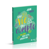 UNE VIE QUI COMPTE - UN APPEL POUR CETTE GENERATION