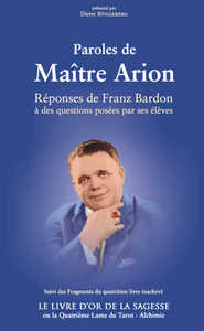 Paroles de Maître Arion suivi du Livre d’Or de la Sagesse