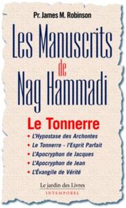 Les Manuscrits de Nag Hammadi - Le Tonnerre