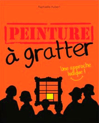 PEINTURE A GRATTER (GB)