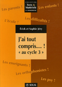 J'AI TOUT COMPRIS... ! "AU CYCLE 3"