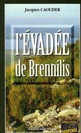 L'EVADEE DE BRENNILIS