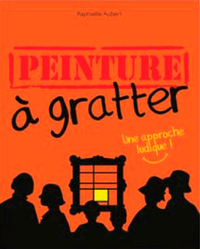 PEINTURE A GRATTER (FR)
