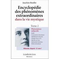 Encyclopédie des phénomènes extraordinaires dans la vie mystique (tome 2)