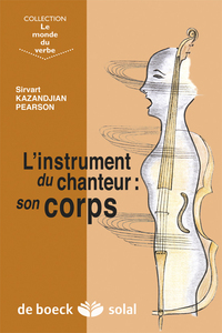 L'instrument du chanteur : son corps