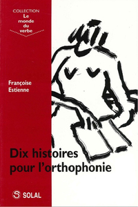 Dix histoires pour l'orthophonie