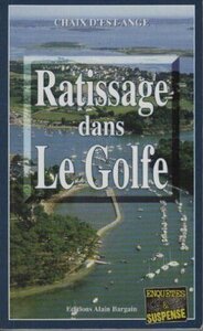 RATISSAGE DANS LE GOLFE